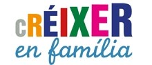 ‘Créixer en família’, tallers gratuïts online per a pares i mares sobre com educar en positiu 