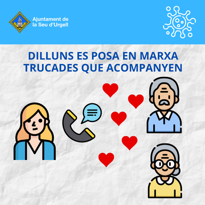 Dilluns es posa en marxa ‘Trucades que acompanyen’, projecte de seguiment i acompanyament a persones de més de 70 anys que viuen soles 