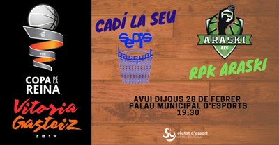 El partit Cadí la Seu-Araski de Vitòria de la Copa de la Reina es podrà seguir en directe des del Palau d'Esports 