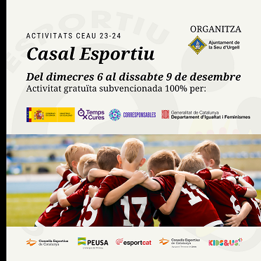 L’Ajuntament de la Seu d’Urgell organitza un casal lúdic-esportiu gratuït pel pont del desembre 