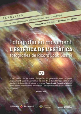 La Biblioteca Sant Agustí acull l’exposició ‘Fotografia en moviment. L’estètica de l’estàtica’ de Ricard Lobo 