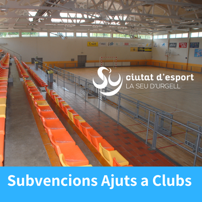 Nova convocatòria per a sol·licitar subvencions adreçades a clubs esportius de la Seu d’Urgell  